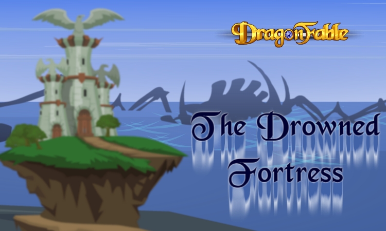 DragonFable Drowned Fortress